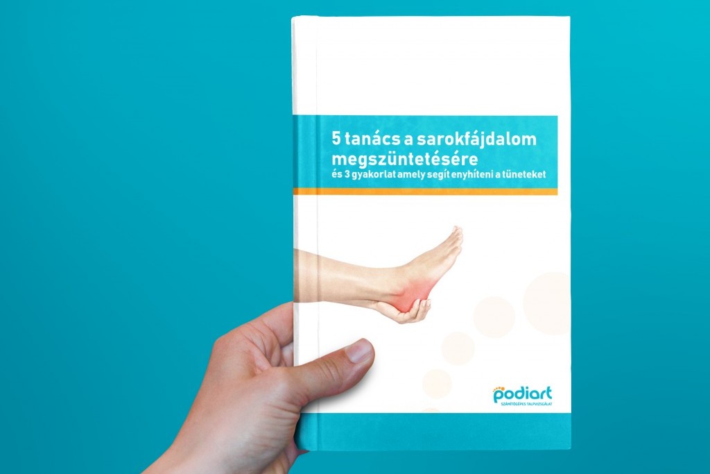 Podiart könyv - 5 tanács a sarokfájdalom megszüntetésére - lábproblémák kezelése